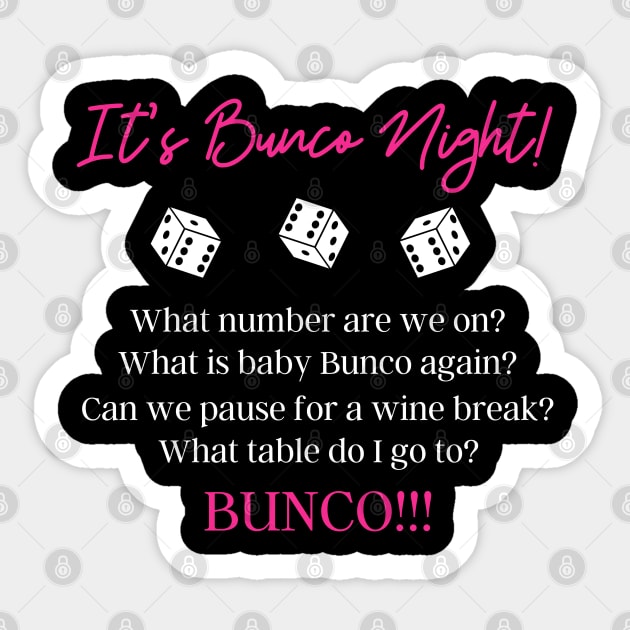 It's Bunco Night Funny Dice Game Night T-Shirt Hoodie Sweatshirt Mask Sticker by MalibuSun